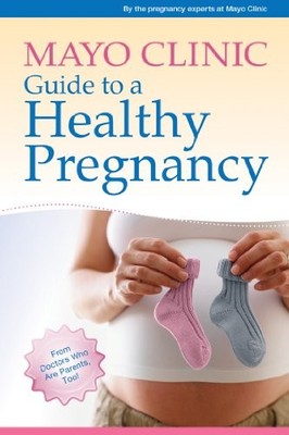 Mayo Clinic Guide  by By the pregnancy experts at Mayo Clinic Unknown 1561487171