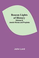 John Lord | Beacon Lights Of History (Volume Ii) | Taschenbuch | Englisch (2021)