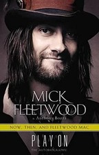 Play On: Now, Then & Fleetwood Mac: The Autobiogra... by Bozza, Anthony Hardback
