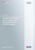 ÄUßEre Einflussparameter Auf Sitzpositionen Im Fahrzeug | Buch | 9783954044801