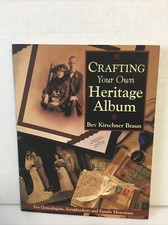 Crafting Your Own Heritage Album Scrapbook Genealogist Family History