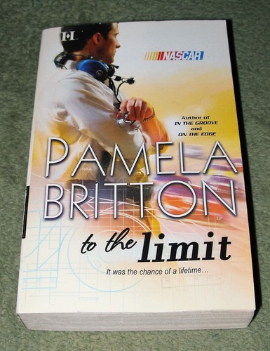 TO THE LIMIT - NASCAR by Pamela Britton (2007, Paperback) ~ EXCELLENT - 第 1/3 張圖片