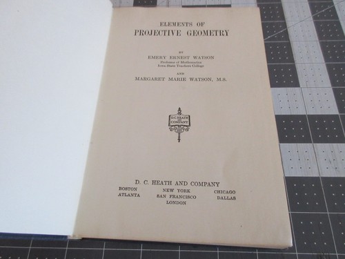 Elements of Projective Geometry by Emery Ernest & Margaret Marie Watson 1935 - Picture 3 of 6