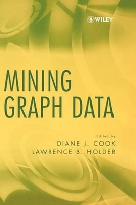 Mining Graph Data by Diane J. Cook (English) Hardcover Book