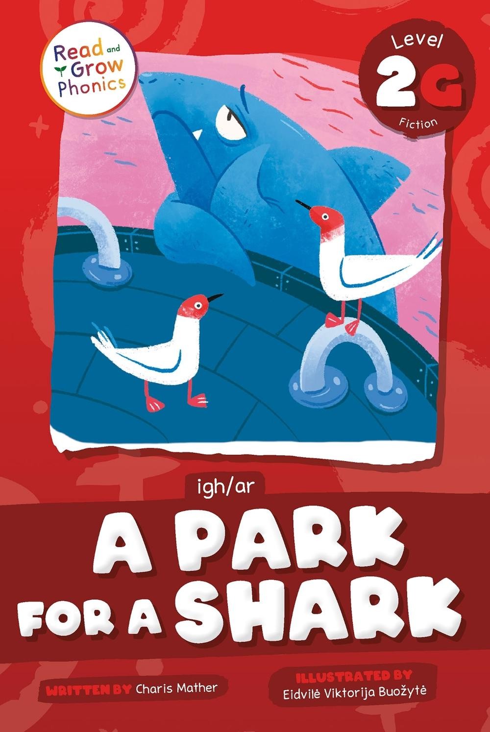 A Park Shark: Level 2G (igh/ar) by Charis Mather (English) Paperback Book