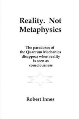 Reality  Not Metaphysics