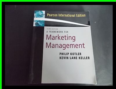 A Framework for Marketing Management Kotler Keller Pearson International 3rd Ed
