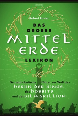 Das große Mittelerde-Lexikon | Robert Foster | Buch | 784 S. | Deutsch | 2025