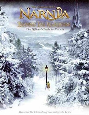 Beyond the Wardrobe: The Official Guide to - Paperback, by Kirk E. J. - Good