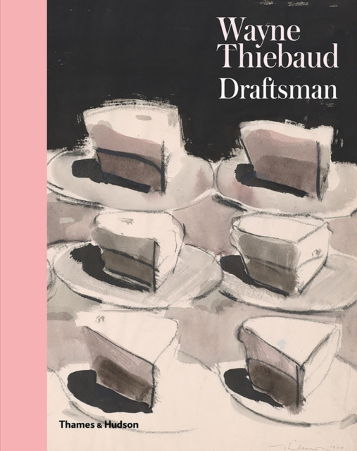 Wayne Thiebaud Draftsman (Hardback Book)