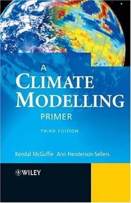 A Climate Modelling Primer Paperback Kendall, Henderson-Sellers,