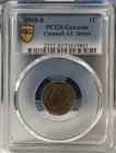 1908 S 1c Indian Head Cent ~ PCGS Genuine - AU Details - Better Date