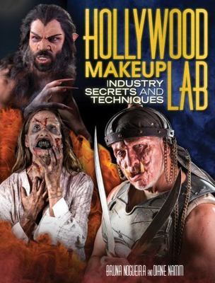 Hollywood Makeup Lab: Industry Secrets and Techniques, Nogueira, Bruna,Namm, Dia