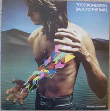 Todd Rundgren Back To The Bars 1978 2 x Vinyl LPs + Inners K65511  VG+/VG+