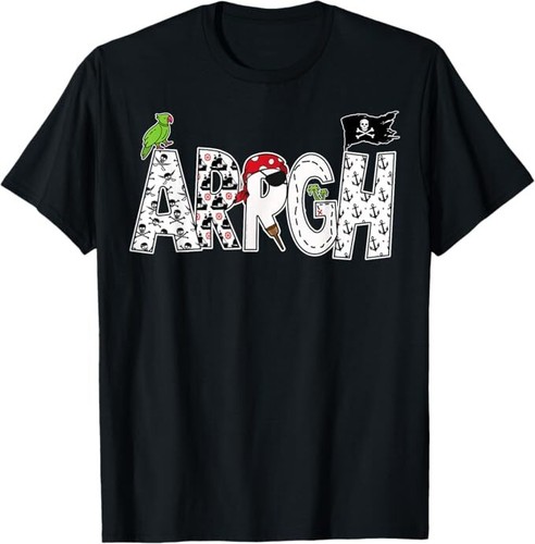 Fun ARRGH Pirate Style Pirate Costume ARGH Pirate T-Shirt
