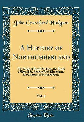 Eine Geschichte von Northumberland, Band 6 Die Pfarrei B