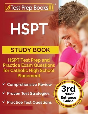 HSPT Study Book: HSPT Test Prep and Practice Exam Questions for Catholic High...