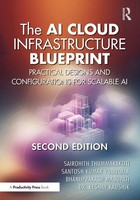 The AI Cloud Infrastructure Blueprint | Sairohith Thummarakoti (U. A.) | Buch