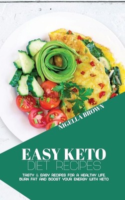 Easy Keto Diet Recipes | Nigella Brown | englisch