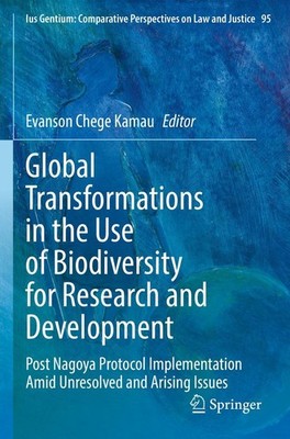 Global Transformations in the Use of Biodiversity for Research and Development E