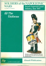 Almark-Napoleonic Wars-Uniforms French Imperial Guard-Weapons-Equipment-X-RARE!