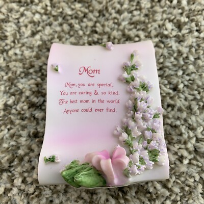 Just for Mom a freestanding plaque. For the best Moms