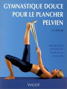 Gymnastique Douce Pour Le Plancher Pelvien. Program... | Buch | Zustand sehr gut
