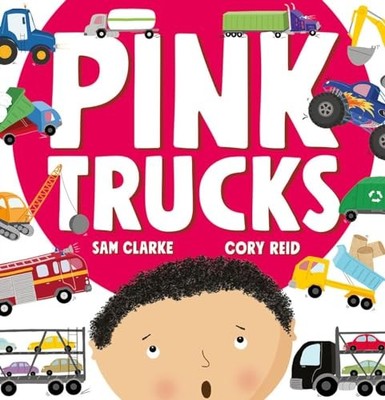 Pink Trucks, Clarke, Sam