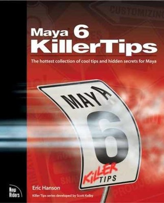 Maya 6 Killer Tips - Paperback, by Hanson Eric - Very Good