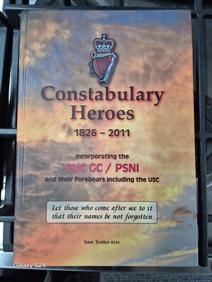 Constabulary Heroes Buch von Sam Trotter. Seltenes Buch Royal Ulster überarbeitete Auflage