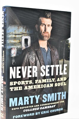 ***SIGNED 1/1*** Marty Smith AUTOGRAPHED NEVER SETTLE (NEW HARDCOVER)