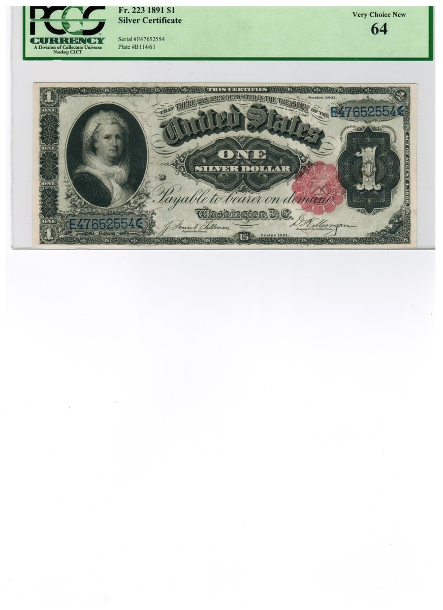 1891 $1 Martha Washington Silver Certificate Tillman/Morgan Grade