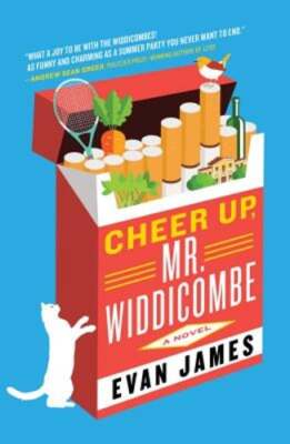 Cheer Up, Mr. Widdicombe by Evan James: New