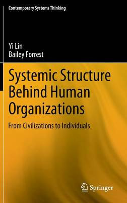 Systemic Structure Behind Human Organizations - 9781461423102