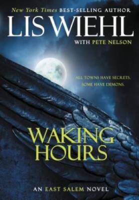 Waking Hours (The East Salem Trilogy) - Paperback By Lis Wiehl - GOOD