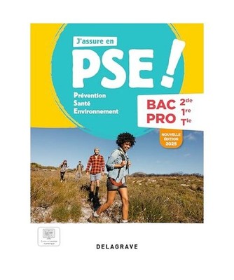 J'assure en Prévention Santé Environnement [PSE] 2de, 1re, Tle Bac Pro [2025] 