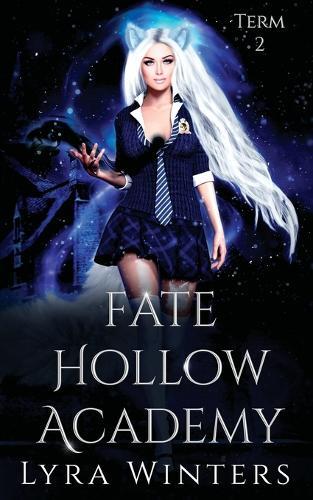 Lyra Winters Fate Hollow Academy (Tascabile) Fate Hollow Academy