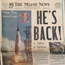 He's Back! John Glenn First American in Orbit The Miami News February 20, 1962