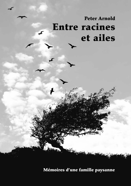 Peter Arnold | Entre Racines Et Ailes | Taschenbuch | FranzöSisch (2019)-image