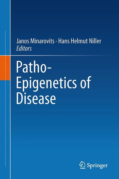 Hans Helmut Niller (U. A.) | Patho-Epigenetics Of Disease | Taschenbuch (2014)-image