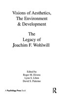 Roger M. Downs (U. A.) | Visions Of Aesthetics, The Environment & Development