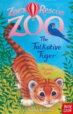 Zoe's Rescue Zoo: The Talkative Tiger by Amelia Cobb (Paperback Book)