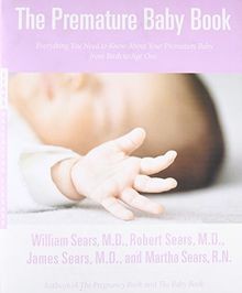 The Premature Baby Book: Everything You Need to Know Abo... | Buch | Zustand gut