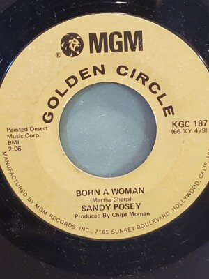 SANDY POSEY 7'' 45 RPM ''Born a Woman'' & ''Single Girl'' VG+ condition