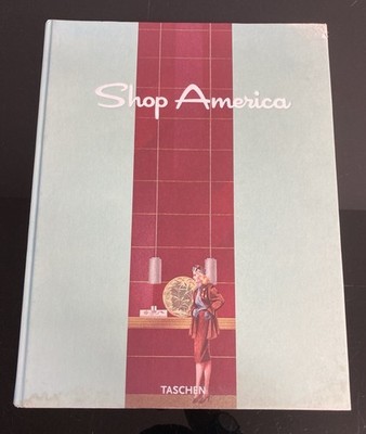 Shop America Midcentury Storefront Design 1938-1950 by Steven Heller Hardback