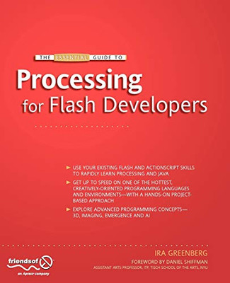 The Essential Guide to Processing for Flash Developers, Ira Green