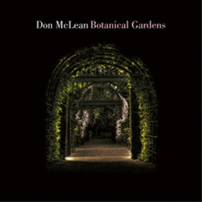DON MCLEAN BOTANICAL GARDENS (CD) ALBUM / NEW Audio CD
