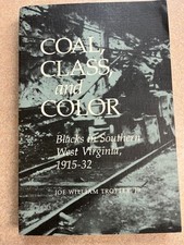 COAL, CLASS & COLOR: Blacks in Southern West Virginia by Joe Trotter 1990 SC VG