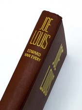 Edward Van Every / JOE LOUIS MAN AND SUPER-FIGHTER Signed 1st Edition 1936