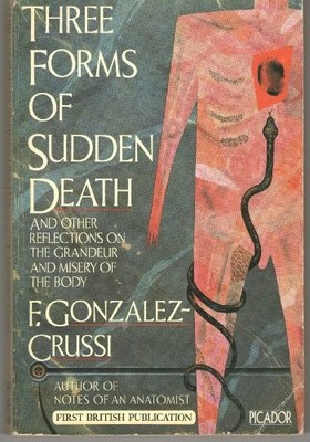 Three Forms of Sudden Death: And Other Reflections on the Grande